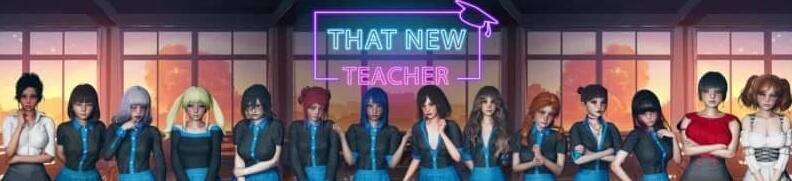 【SD/欧美SLG/汉化/动态】那个新老师 那位新老师 That New Teacher V0.6 双端汉化版【3.8G】